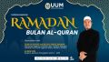 Tazkirah Ramadan: Ramadan Bulan Al-Quran